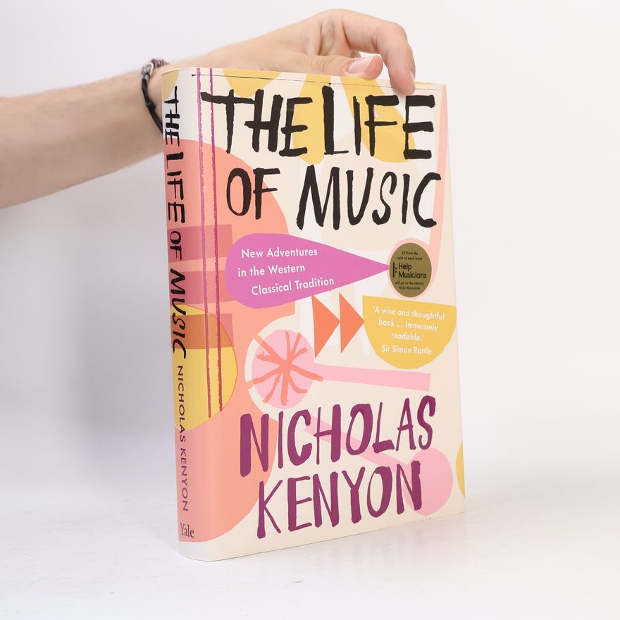 Nicholas Kenyon The Life of Music