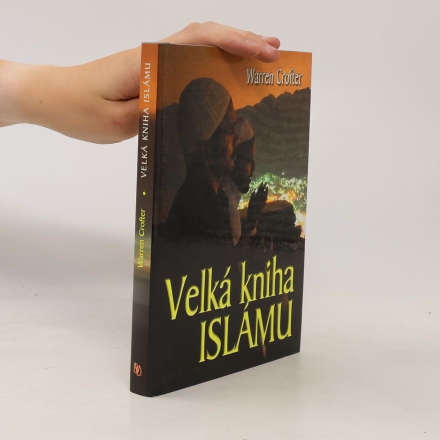 Warren Crofter Velká kniha islámu
