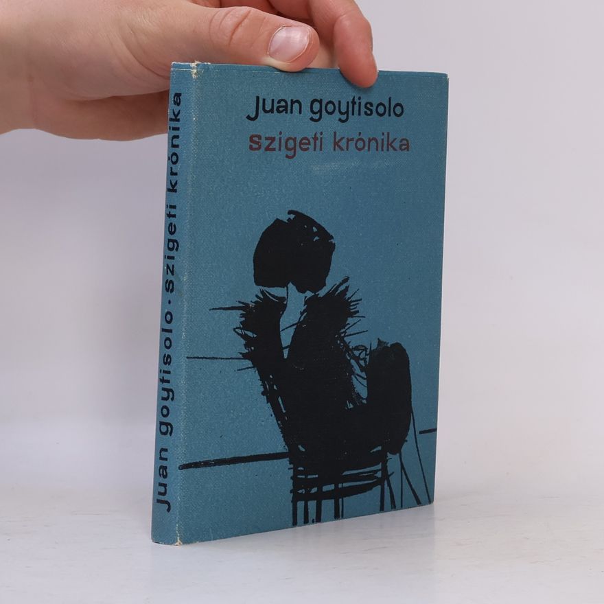 Juan Goytisolo Szigeti krónika
