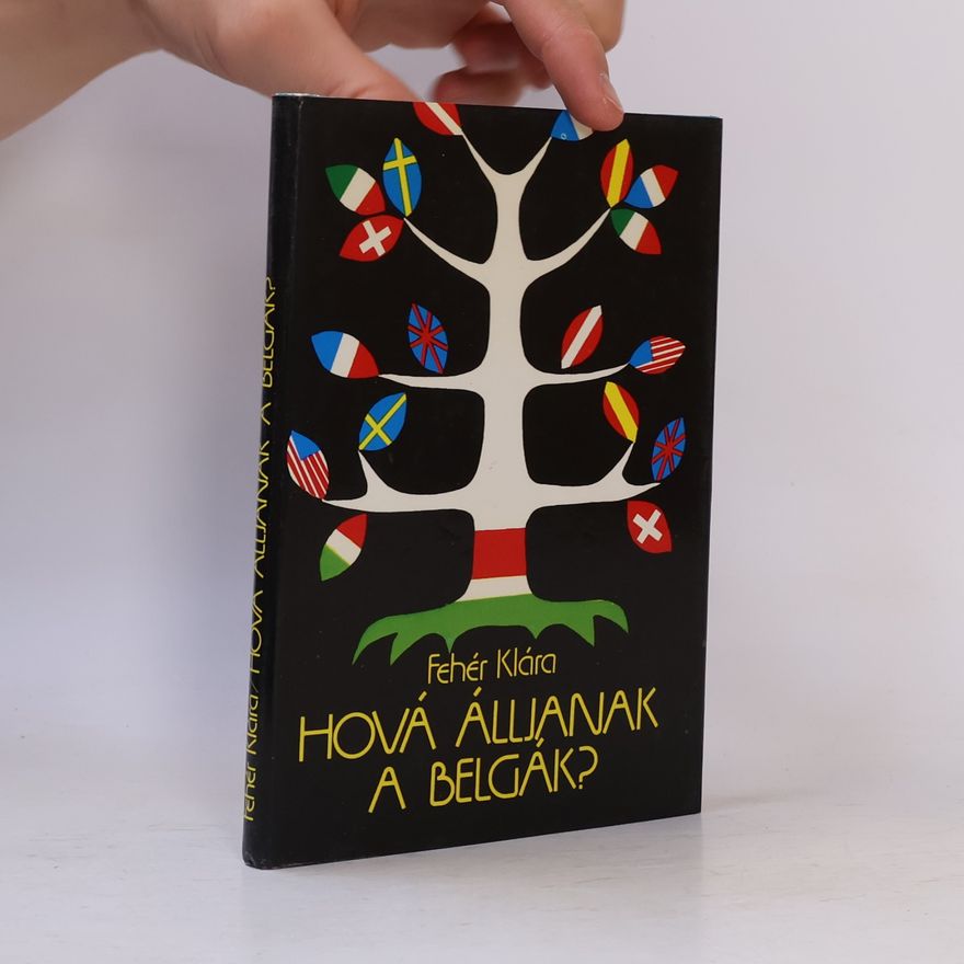Klára Fehér Hová álljanak a belgák?