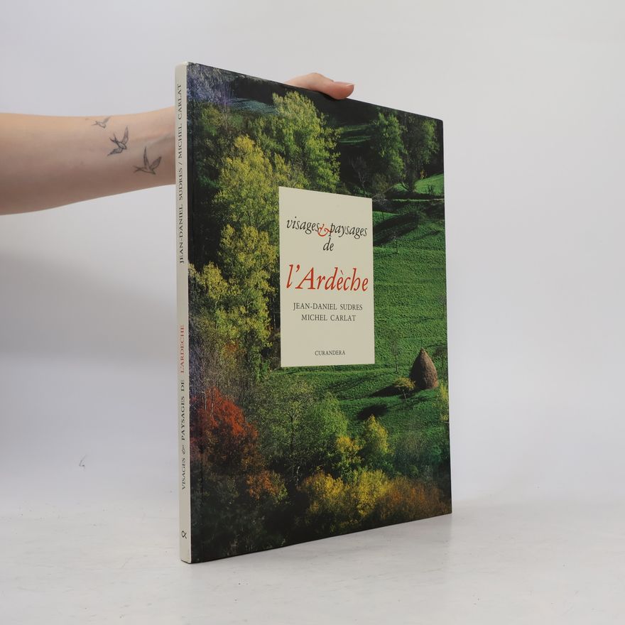 Michel Carlat Visages et paysages de l’Ardèche