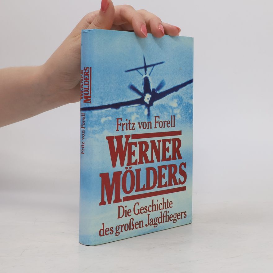 Fritz von Forell Werner Mölders