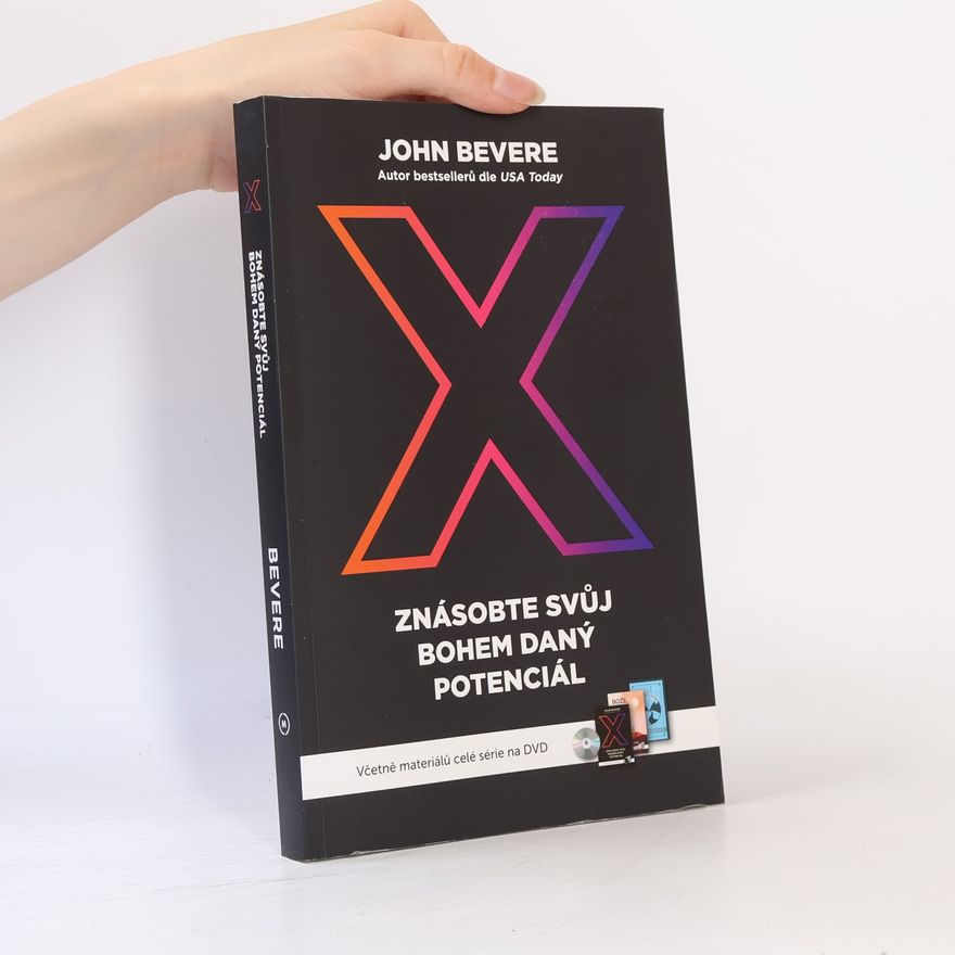 John Bevere Znásobte svůj bohem daný potenciál