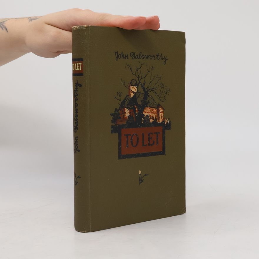 John Galsworthy To let