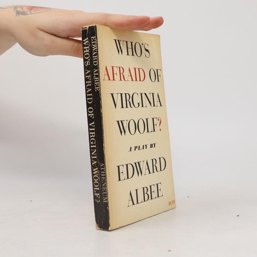 Edward Albee Who's afraid of Virginia Wolf?