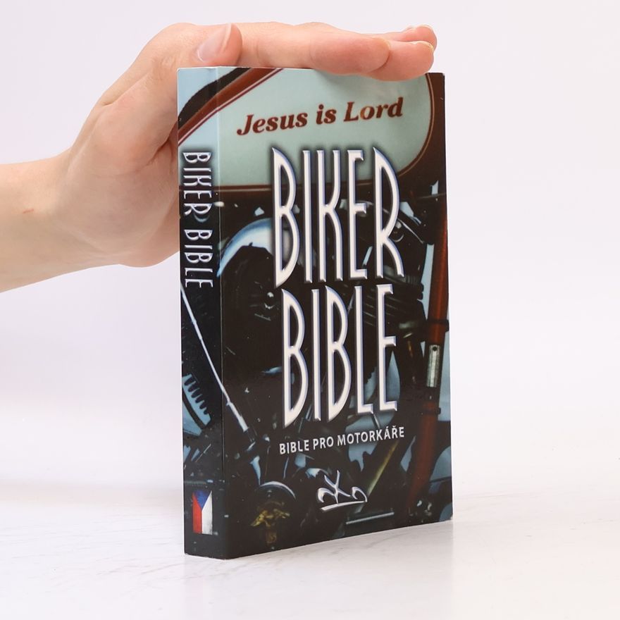Autorenkollektiv Biker Bible: Bible pro motorkáře