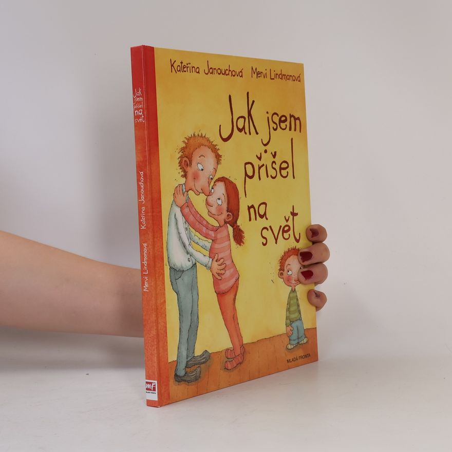 Katerina Janouch Jak jsem přišel na svět