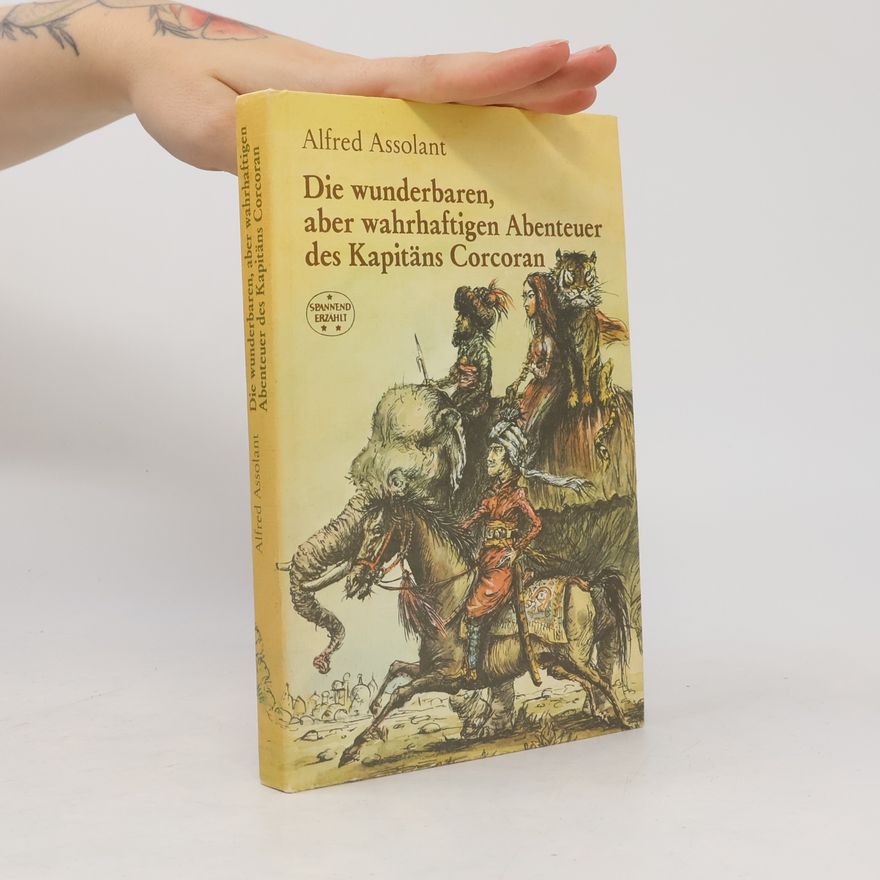 A Weissgerber Die wunderbaren, aber wahrhaftigen Abenteuer des Kapitäne Corcoran