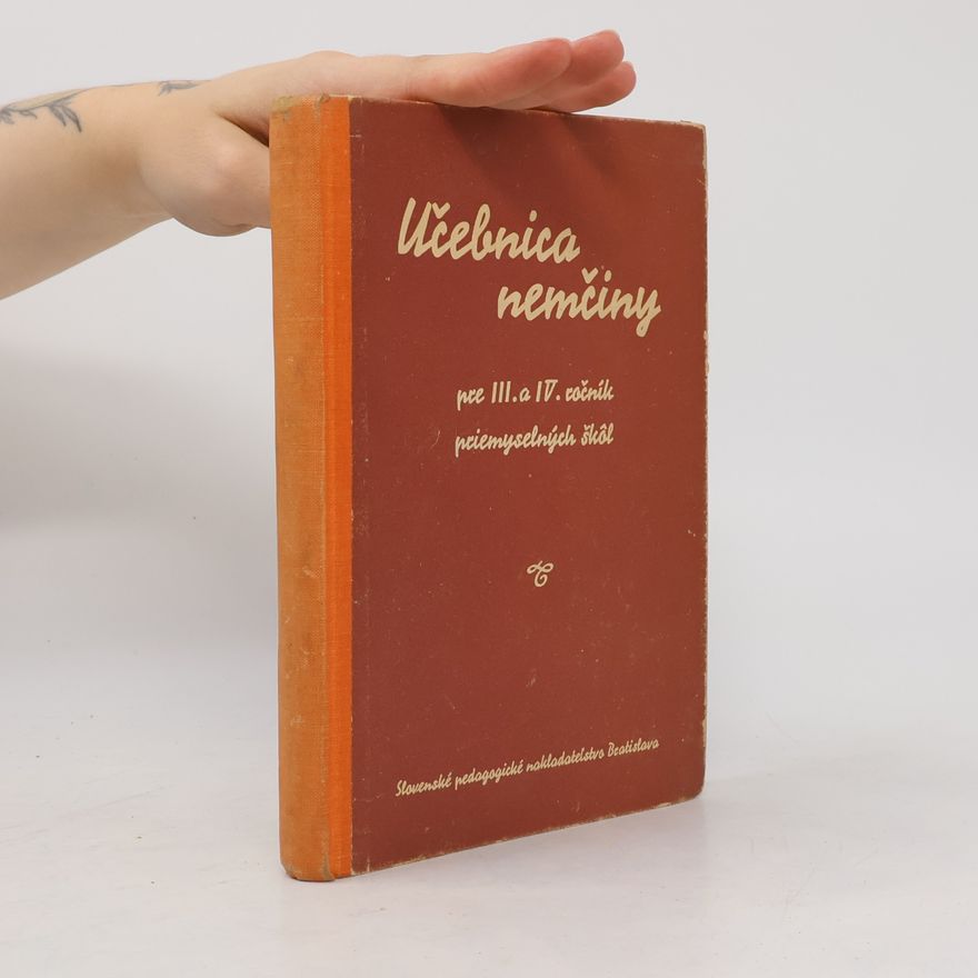 Autorenkollektiv Učebnica nemčiny pre III. a IV. ročník priemyselných škôl