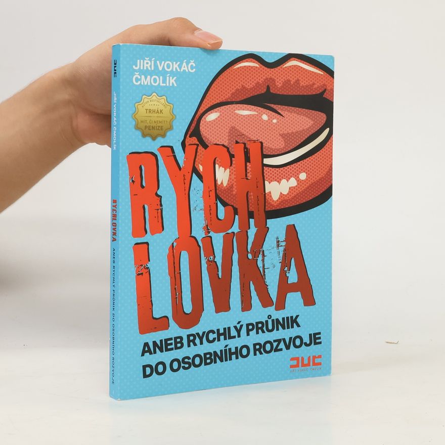 Jiří Vokáč Čmolík Rychlovka aneb Rychlý průnik do osobního rozvoje