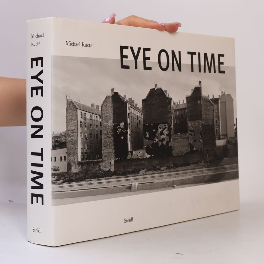Michael Ruetz Eye On Time - Dtsch.-Engl.