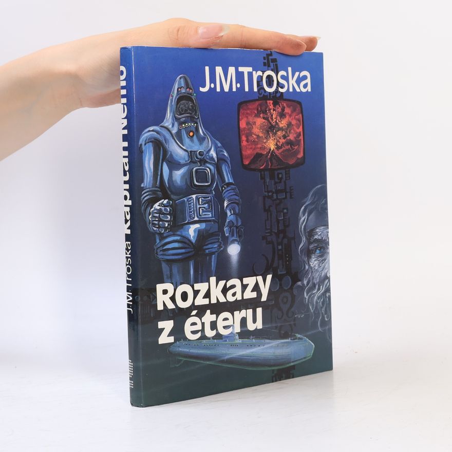 J. M. Troska Kapitán Nemo 2. Rozkazy z éteru