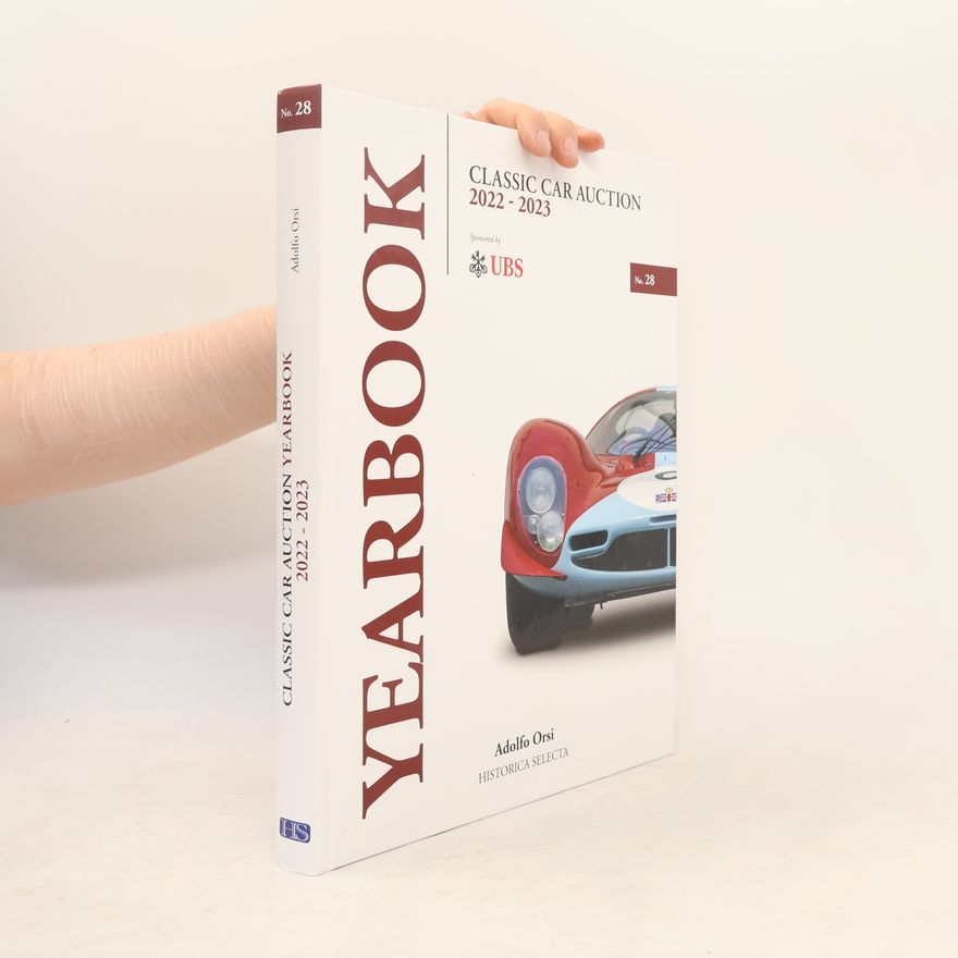 Adolfo Orsi Classic Car Auction Yearbook 2022 - 2023 No. 28