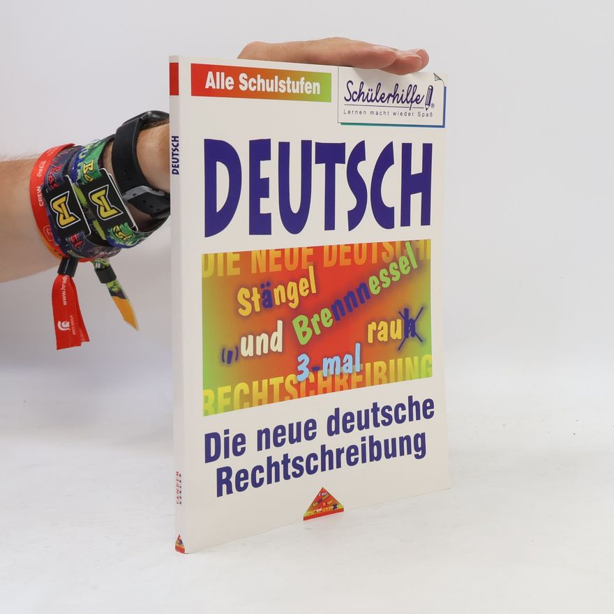 Autorenkollektiv Deutsch. Die neue deutsche Rechtschreibung