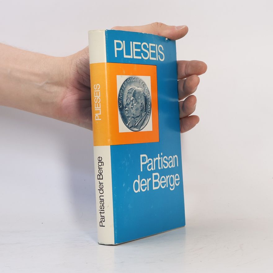 Josef Plieseis Partisan der Berge