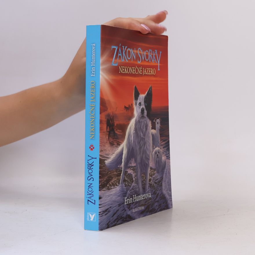 Erin Hunter Zákon svorky: Nekonečné jazero