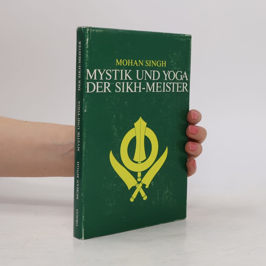 Mohan Singh Uberoi Mystik und yoga der sikh-meister