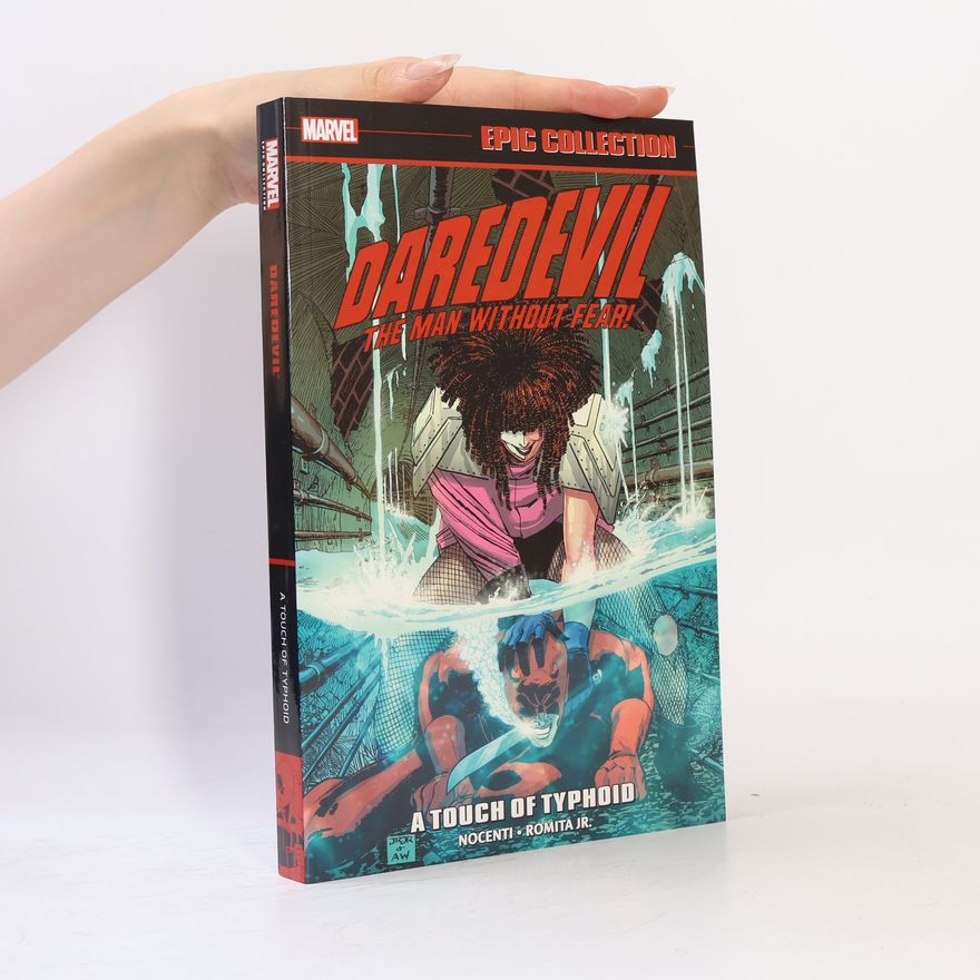 Ann Nocenti Daredevil Epic Collection - 13: A Touch of Typhoid