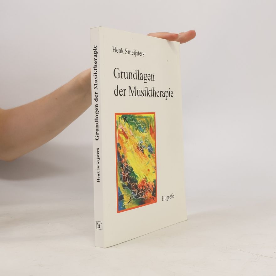 Henk Smeijsters Grundlagen der Musiktherapie