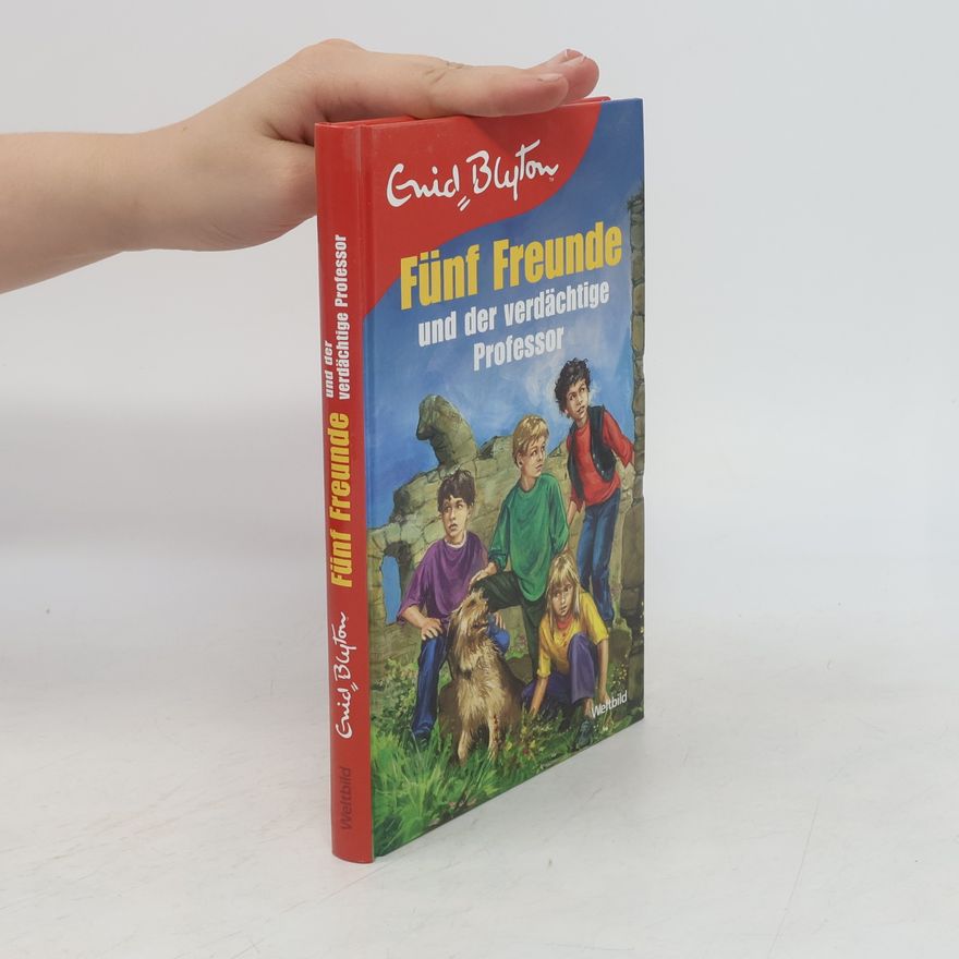 Enid Blyton Fünf Freunde und der verdächtige Professor