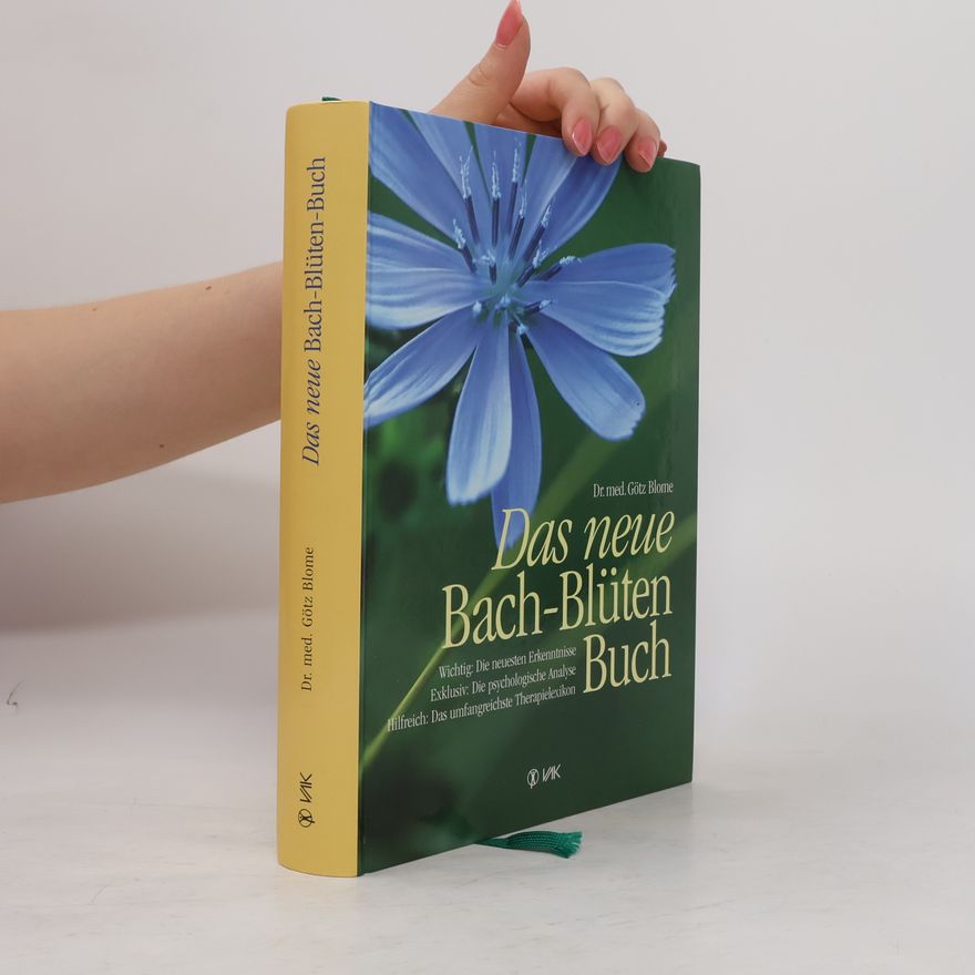Götz Blome Das neue Bach-Blüten-Buch