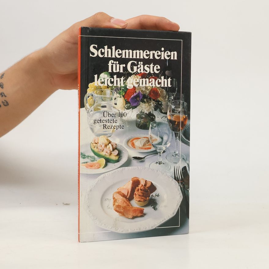 Autorenkollektiv Schlemmereien für Gäste leicht gemacht
