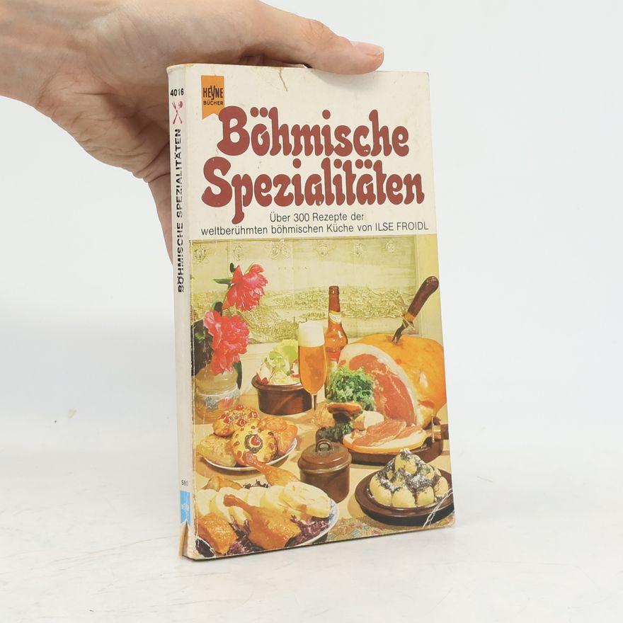 Ilse Froidl Böhmische Spezialitäten