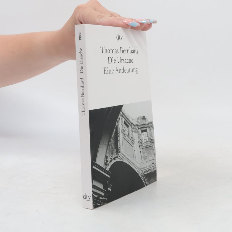 Thomas Bernhard Die Ursache
