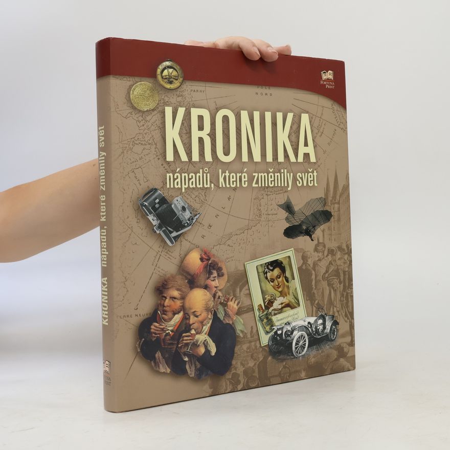 Autorenkollektiv Kronika nápadů, které změnily svět