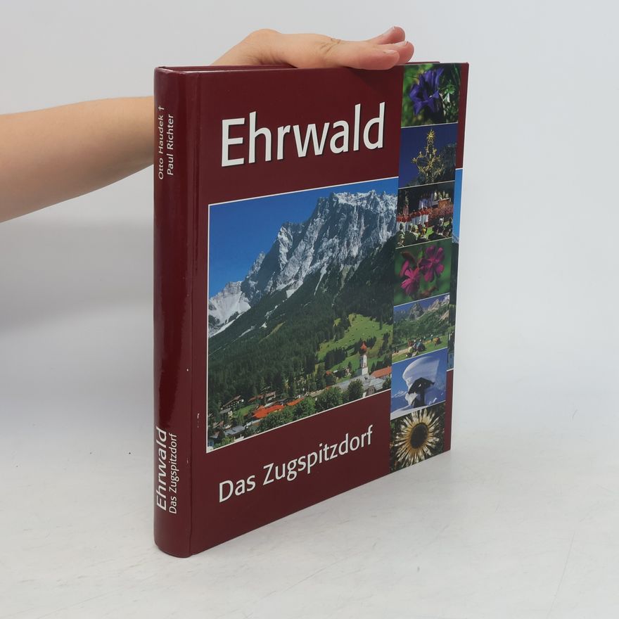 Otto Haudek Ehrwald. Das Zugspitzdorf