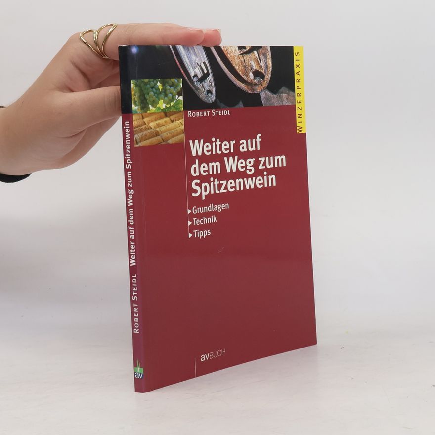Robert Steidl Weiter auf dem Weg zum Spitzenwein