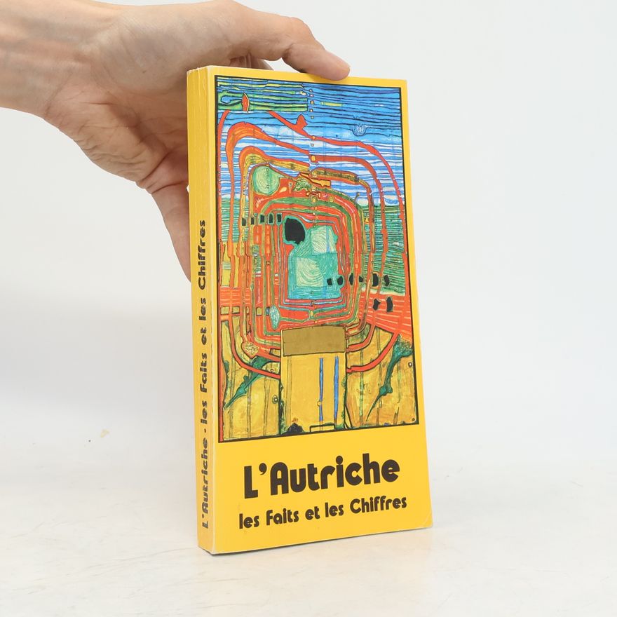 Kolektiv autorů L'Autriche Les Faits et les Chiffres