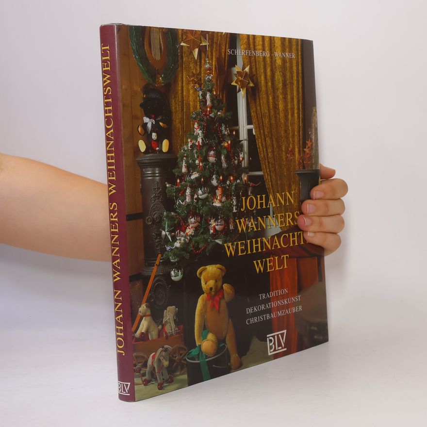 Evelyn Scherfenberg Johann Wanners Weihnachtswelt