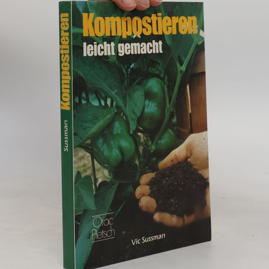 Vic S. Sussman Kompostieren leicht gemacht