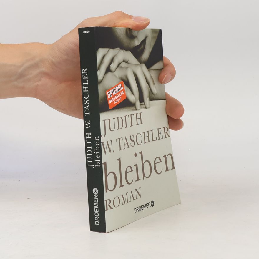 Judith W Taschler Bleiben