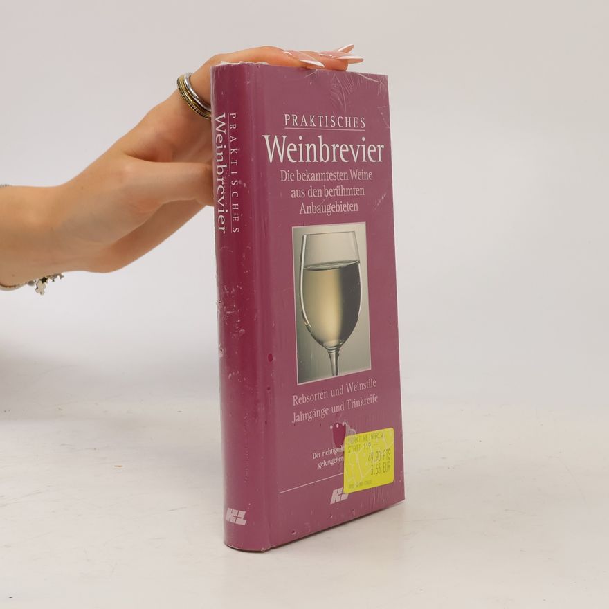 Various authors Praktisches Weinbrevier- Die bekanntesten Weine aus den Berühmten Anbaugebieten