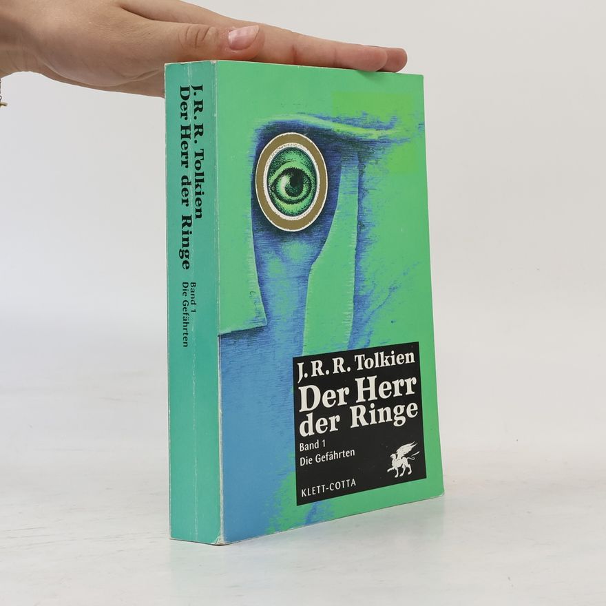 J. R. R. Tolkien Der Herr der Ringe 1. Die Gefährten