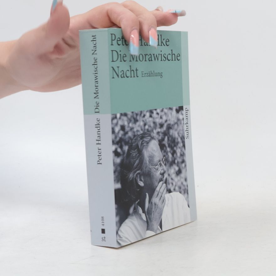 Peter Handke Die morawische Nacht