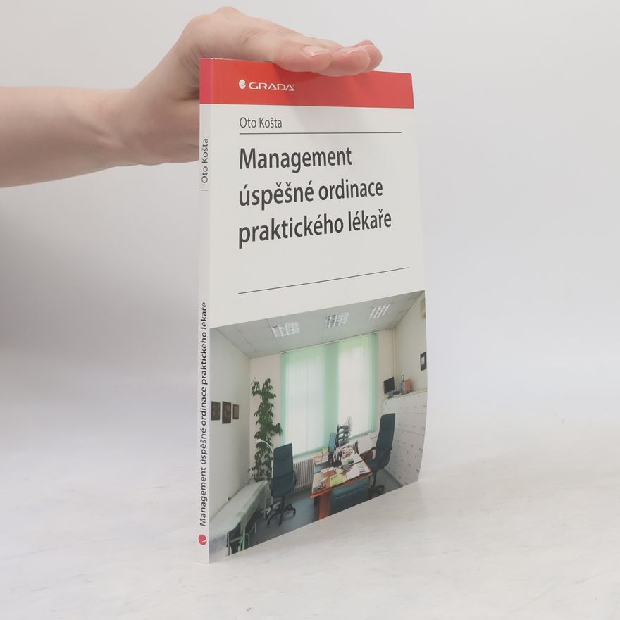 Oto Košta Management úspěšné ordinace praktického lékaře