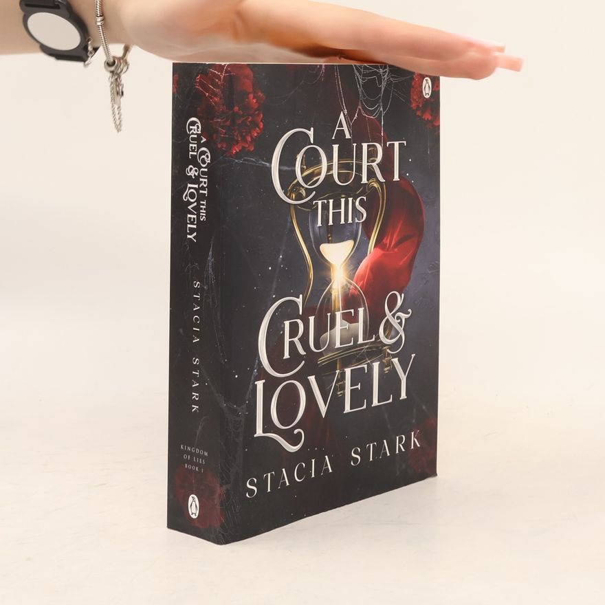 Stacia Stark A Court This Cruel and Lovely