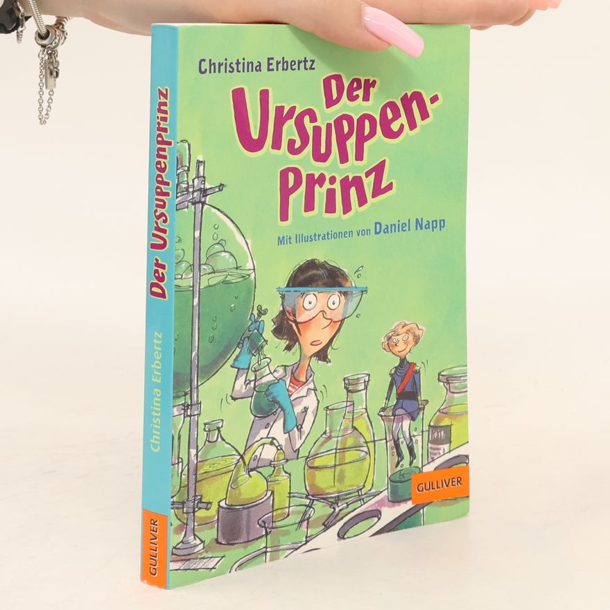 Christina Erbertz Der Ursuppenprinz