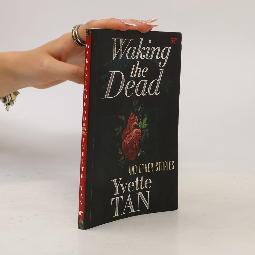 Yvette Tan Waking the Dead and Other Stories