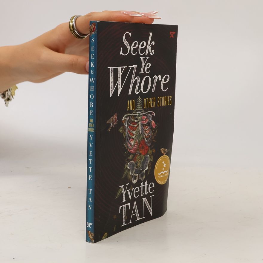 Yvette Tan Seek Ye Whore and Other Stories
