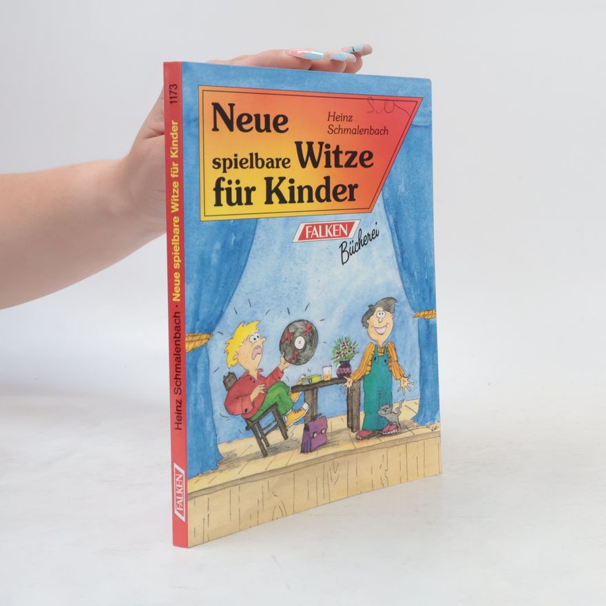 Heinz Schmalenbach Neue spielbare Witze für Kinder