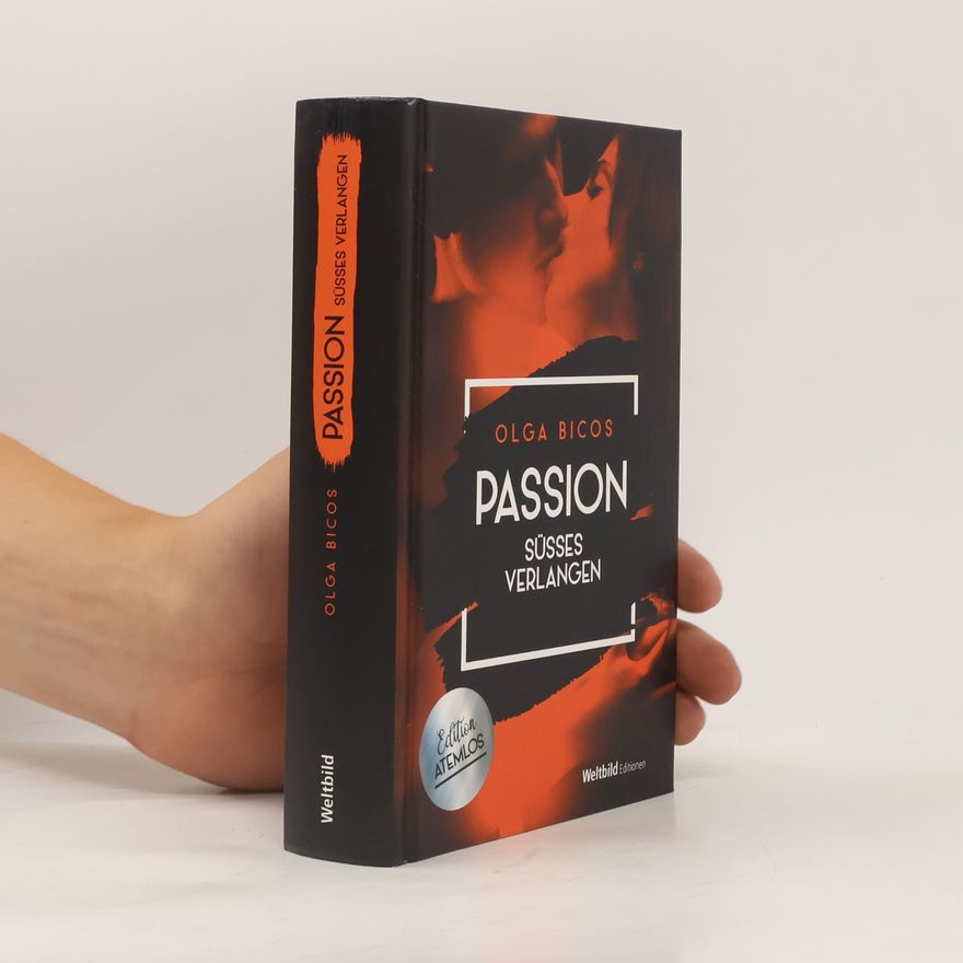 Olga Bicos Passion: Süsses Verlangen