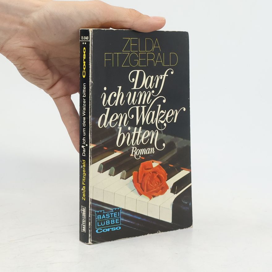 Zelda Fitzgerald Darf ich um den Walzer bitten?