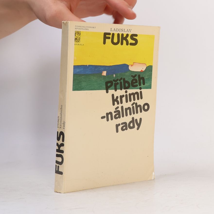 Ladislav Fuks Příběh kriminálního rady