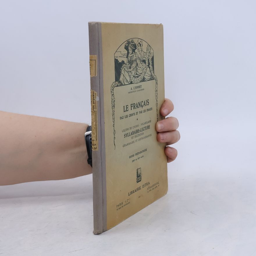 A. Lyonnet Le Francais par les Choses et par les Images