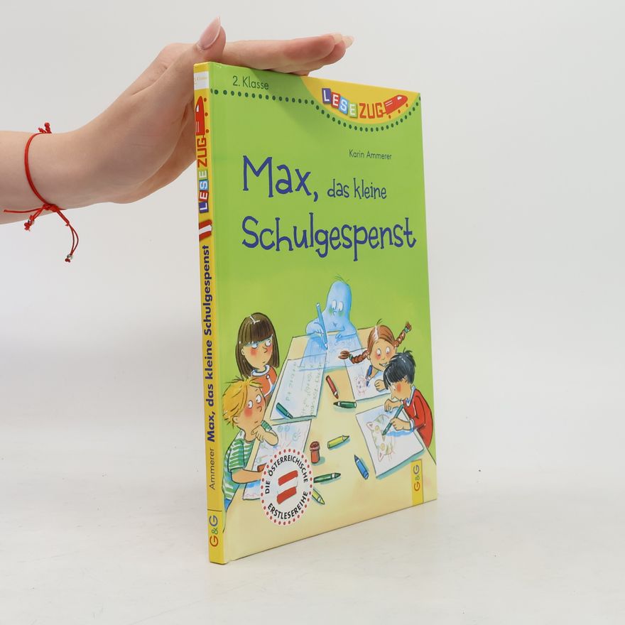 Karin Ammerer Max, das kleine Schulgespenst