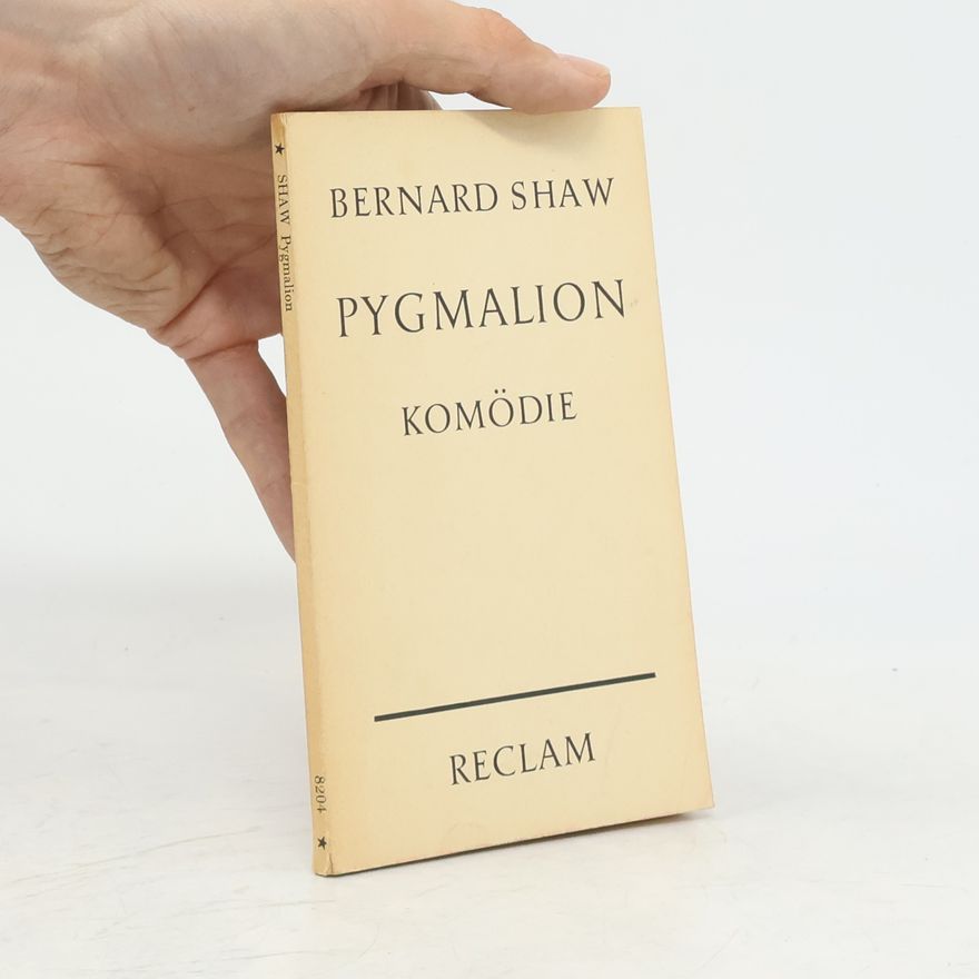 George Bernard Shaw Pygmalion